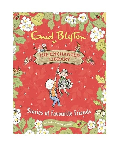 The Enchanted Library: Stories of Favourite Friends