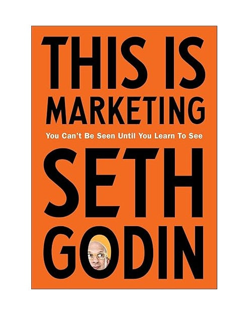 This Is Marketing by Seth Godin