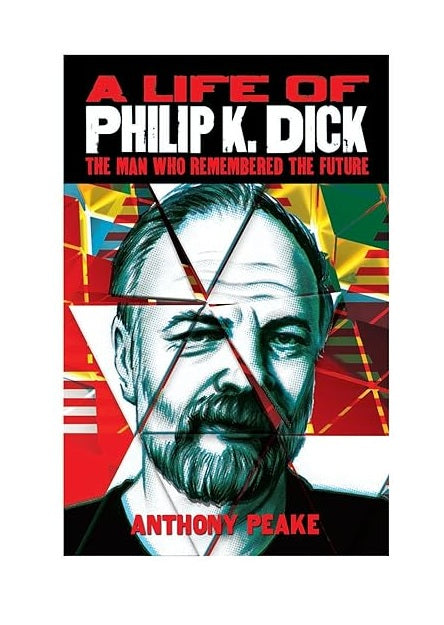 A Life of Philip K. Dick