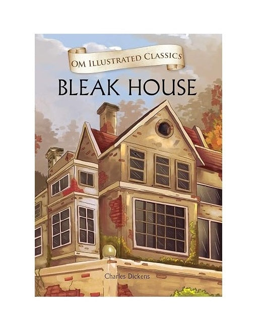 Bleak House: OM Illustrated Classics
