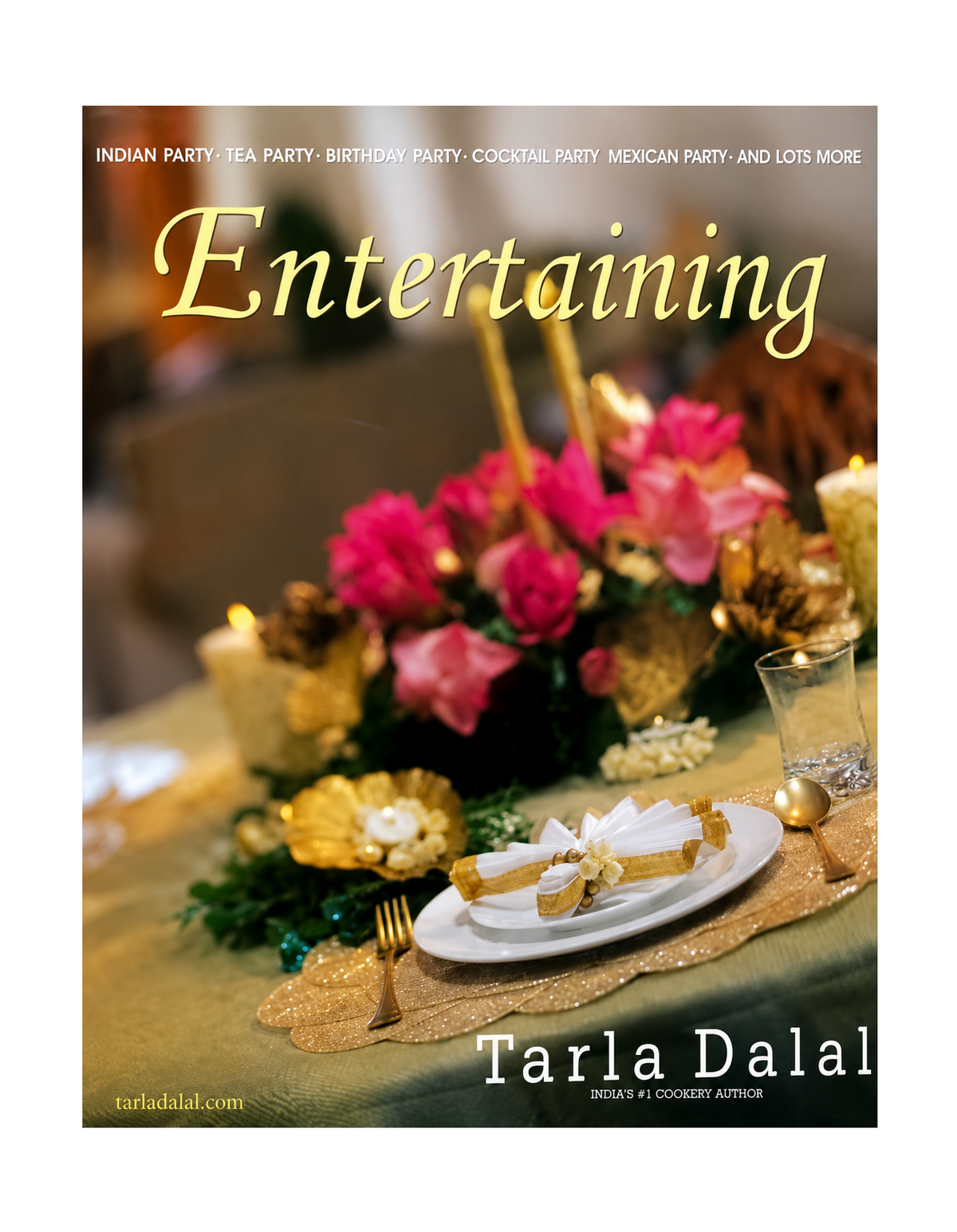 Entertaining by Tarla Dalal