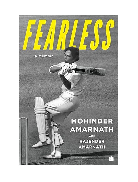 Fearless: by Mohinder Amarnath