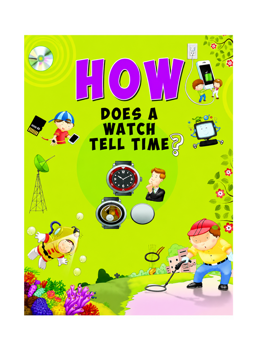 How Does A Watch Tell Time?