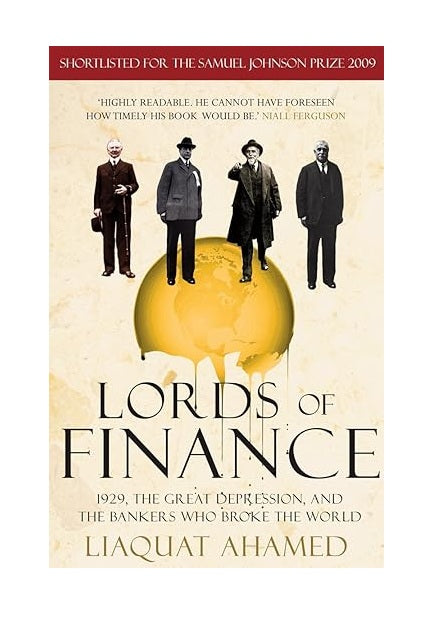 Lords of Finance: 1929, The Great Depression, and the Bankers Who Broke the World