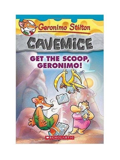 Geronimo Stilton Cavemice #9: Get the Scoop, Geronimo! | Humorous Prehistoric Mystery for Young Readers