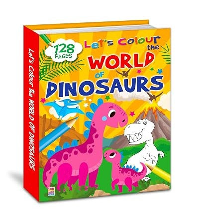 Let's Colour the World of Dinosaurs | Fun Activity & Colouring Book for Kids