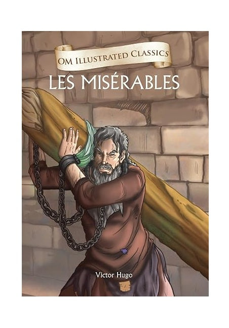 Les Miserables | Victor Hugo's Classic Tale of Justice, Love & Redemption