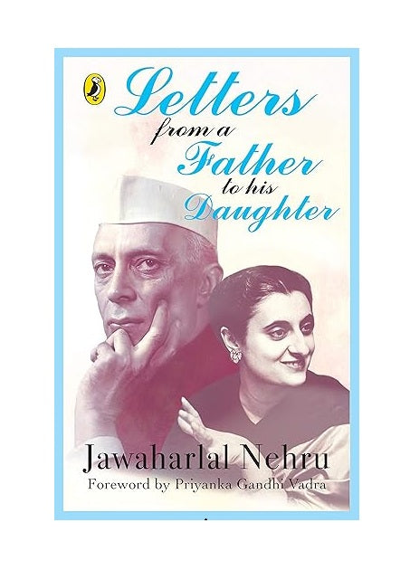 Letters from a Father to His Daughter by Jawaharlal Nehru