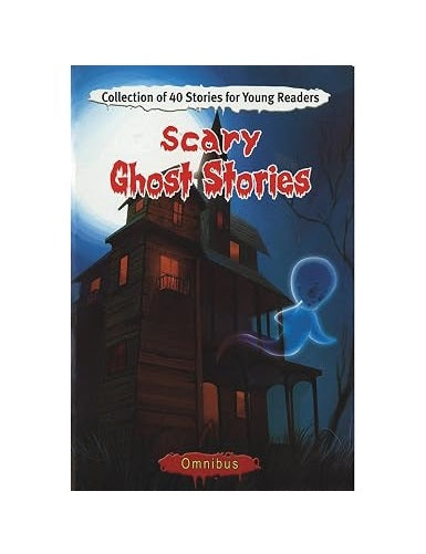 Scary Ghost Stories by Sunita Pant Bansal