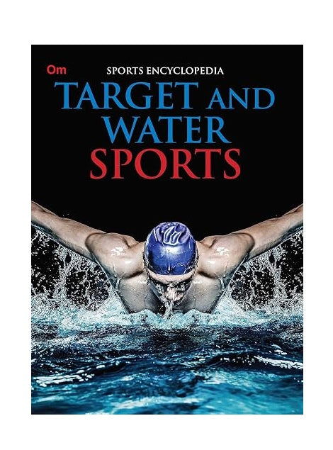 Sports Encyclopedia: Target and Water Sports