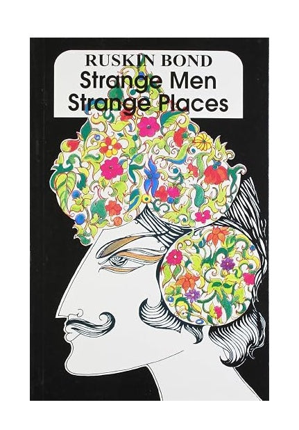 Strange Men Strange Places by Ruskin Bond