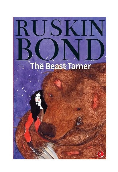 The Beast Tamer by Ruskin Bond