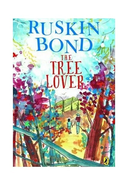 The Tree Lover by Ruskin Bond