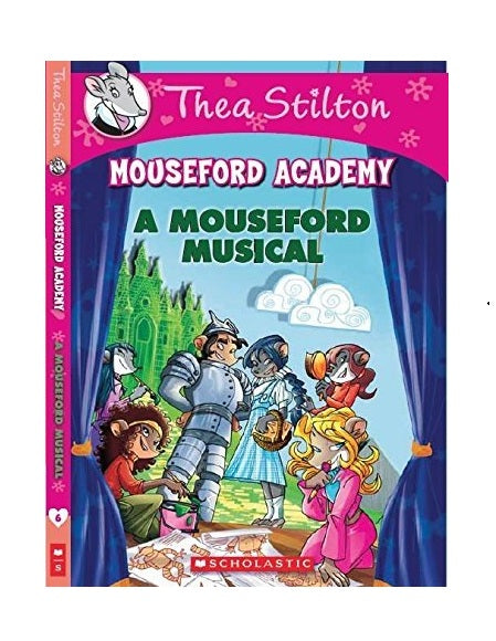 Thea Stilton Mouseford Academy #06: A Mouseford Musical